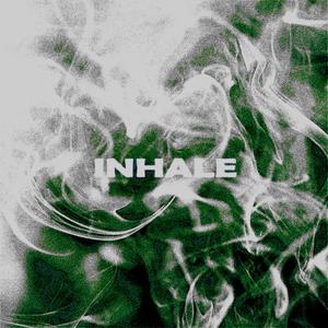 INHALE (feat. CHAIN999) (Explicit)