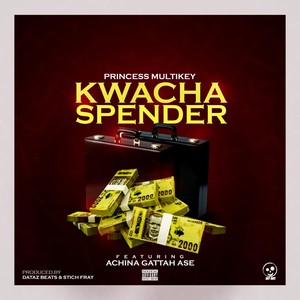 Kwacha Spender (Explicit)