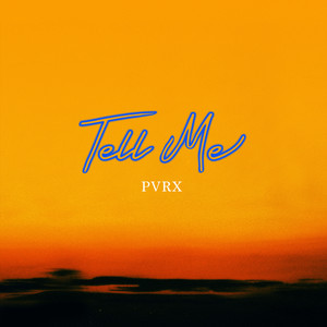 Tell Me (Explicit)