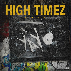 High timez (yayo) (Explicit)