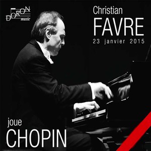 Favre joue Chopin (Live, 23 Janvier 2015)