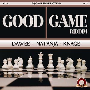 GOOD GAME RIDDIM (Extended Mix)