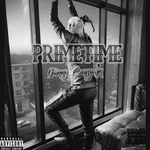 Primetime (feat. Prod. By Taysty) (Explicit)
