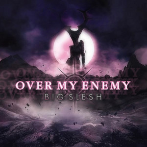 Over My Enemy