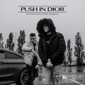 Push In Dior (Explicit)