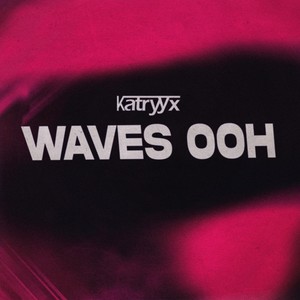 Waves Ooh (Explicit)