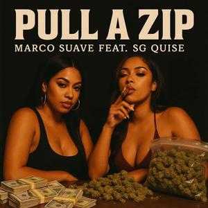 Pull A Zip (feat. SG Quise) (Explicit)