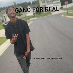 Gang For Real (Explicit)