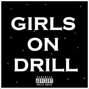 Girls on Drill (Explicit)
