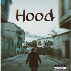 Hood (Explicit)