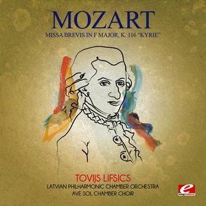 Mozart: Missa Brevis in F Major, K. 116 "Kyrie" (Digitally Remastered)