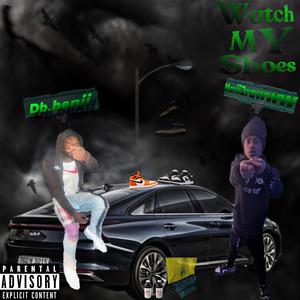 Watch my shoes (feat. Marii2rawww) (Explicit)
