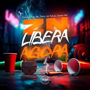 Zn Libera Agoraaa (Explicit)