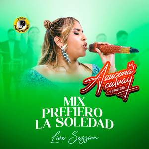 Mix prefiero la soledad (Live Session 2025)
