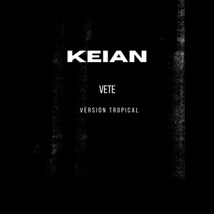 Vete (Version Tropical) (2023 Versión remasterizada)