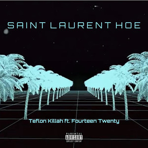 Saint Laurent Hoe (feat. Fourteen Twenty) [Explicit]