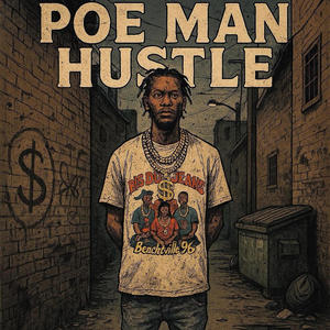 POE MAN HUSTLE (Explicit)