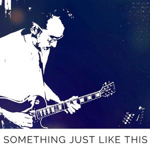 Something Just Like This