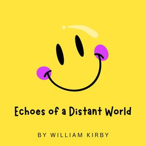 Echoes of a Distant World (Explicit)