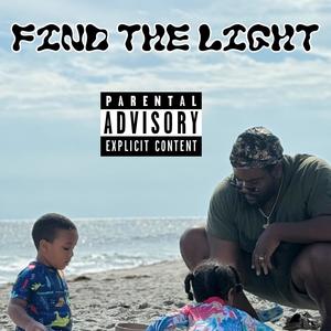 Find The Light (Explicit)