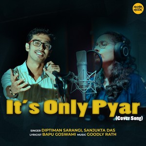 It's Only Pyar (Cover Song)