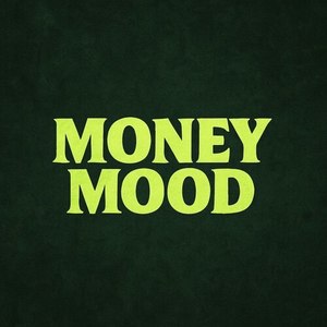 Money Mood