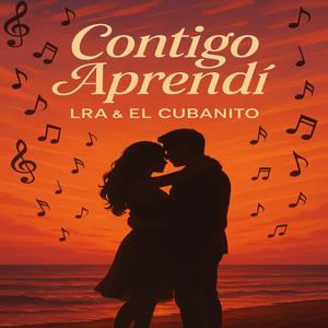 Contigo aprendí (feat. EL CUBANITO)