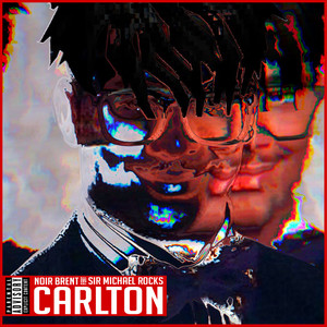 Carlton Feat. Sir Michael Rocks (Explicit)