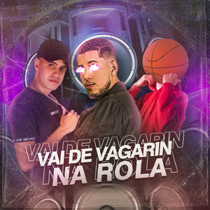 Vai Devagarin Na Rola (Explicit)