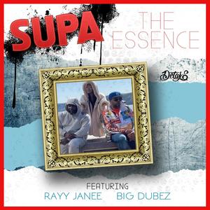 The Essence (feat. Big Dubez & Rayy Janee) [Explicit]