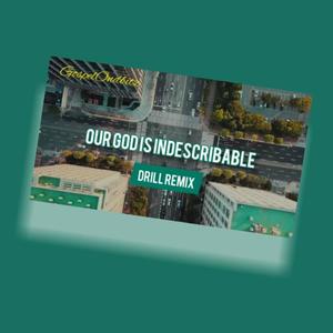 Our God is indescribable (feat. Owie Abutu) (Drill Version)