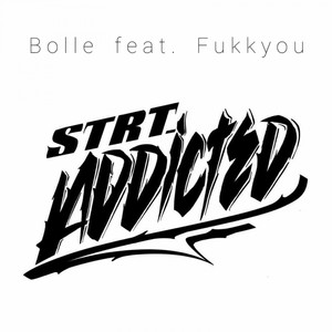 Strt. Addicted (Explicit)