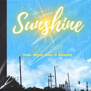 Sunshine (feat. Shym Cutz & Kharan) (Explicit)