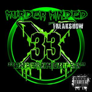 Experiment 33 (feat. Freakshow) (Explicit)