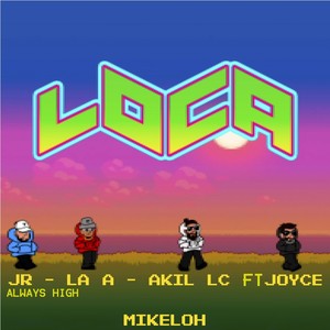 Loca(feat. Joyce)
