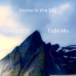 Home in the Sky (feat. Ca$h Mo) [Explicit]