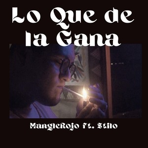 Lo Que de la Gana (feat. Stilo)