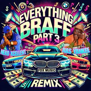 Everything Braff (feat. Neko Xcellent)