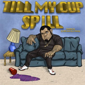 Till My Cup Spill (Explicit)