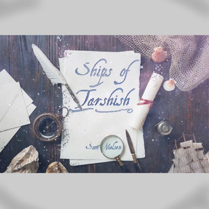 The Ships of Tarshish