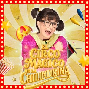 El Circo Mágico de la Chilindrina