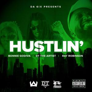 Hustlin' (feat. Bonnie Godiva & Ray Robinson) [Explicit]