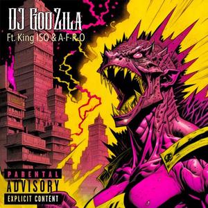 DJ Godzila - AfterShock (feat. King Iso & A-F-R-O) (Explicit)