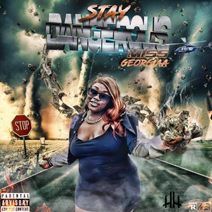 Stay Dangerous (Explicit)