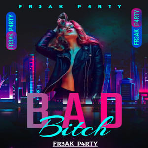 Bad ***** (Explicit)