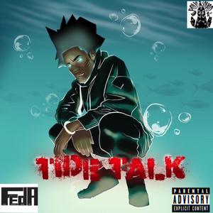 Tide Talk (Explicit)