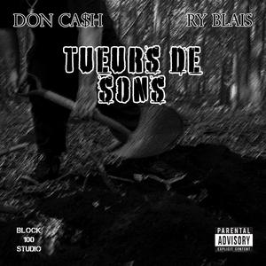 Tueurs de sons (feat. Ry Blais) [Explicit]