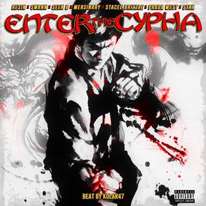 Enter Tha Cypha(feat. Seen B, Prada West, Mersinary, Stacee Brizzle & Stax) (Explicit)