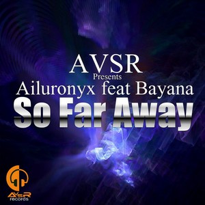 So Far Away (Original Mix)