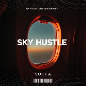 Sky Hustle (RYANAIR) [Explicit]